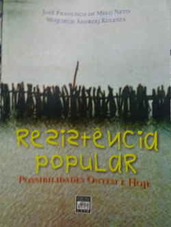 Resistencia Popular - Possibilidades Ontem E Hoje