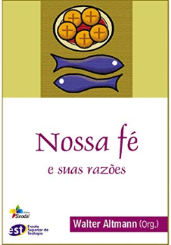 Nossa Fe E Suas Razoes