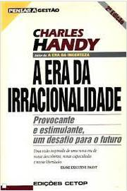 A Era Da Irracionalidade Ou Gestao Do Futuro