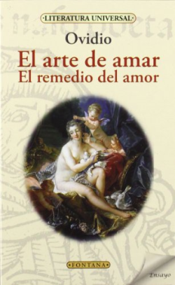 El Arte De Amar El Remedio Del Amor