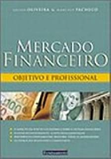 Mercado Financeiro - Objetivo E Profissional
