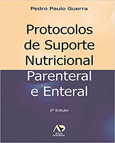 protocolos de suporte nutricional parenteral e enteral