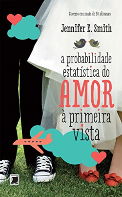 A Probabilidade Estatistica Do Amor A Primeira Vista