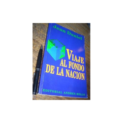 Viaje Al Fondo De La Nacion