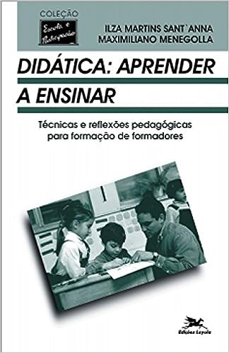 Didática - Aprender a Ensinar - Técnicas e Reflexões Pedagógicas para Formação de Formadores