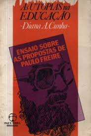 Utopias Na Educacao, As - Ensaio Sobre As Propostas De Paulo Freire