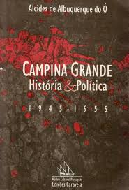 Campina Grande - Historia E Politica 1945-1955