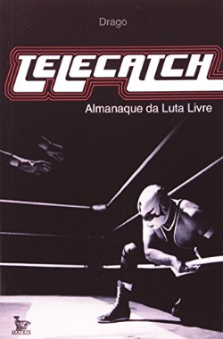 Telecatch - Almanaque Da Luta Livre