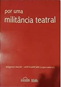 Por Uma Militancia Teatral - Estudos De Dramaturgia Brasileira Do Seculo Xx