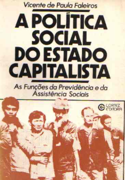 A Politica Social Do Estado Capitalista - As Funcoes Da Previdencia E Da Assistencia Sociais