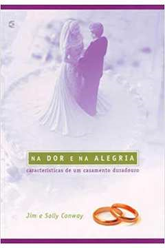 Na Dor E Na Alegria