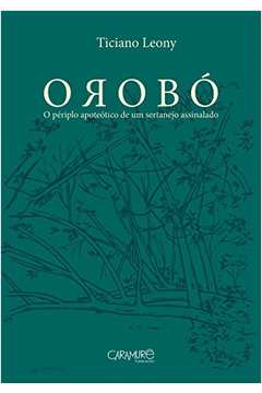Orobo - O Periplo Apoteotico De Um Sertanejo Assinalado