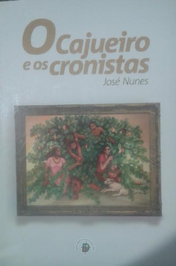 O Cajueiro E Os Cronistas