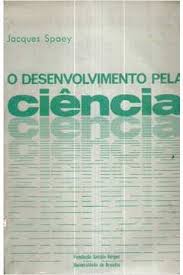 Desenvolvimento Pela Ciencia, O