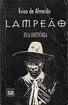 Lampeao Sua Historia - Fac-similar Da Edicao De 1926