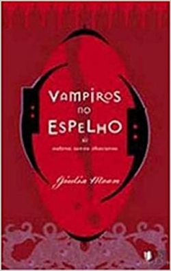 Vampiros No Espelho & Outros Seres Obscuros