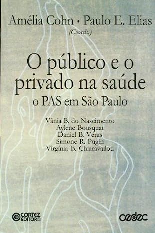 O Público e o Privado na Saúde - O PAS em São Paulo