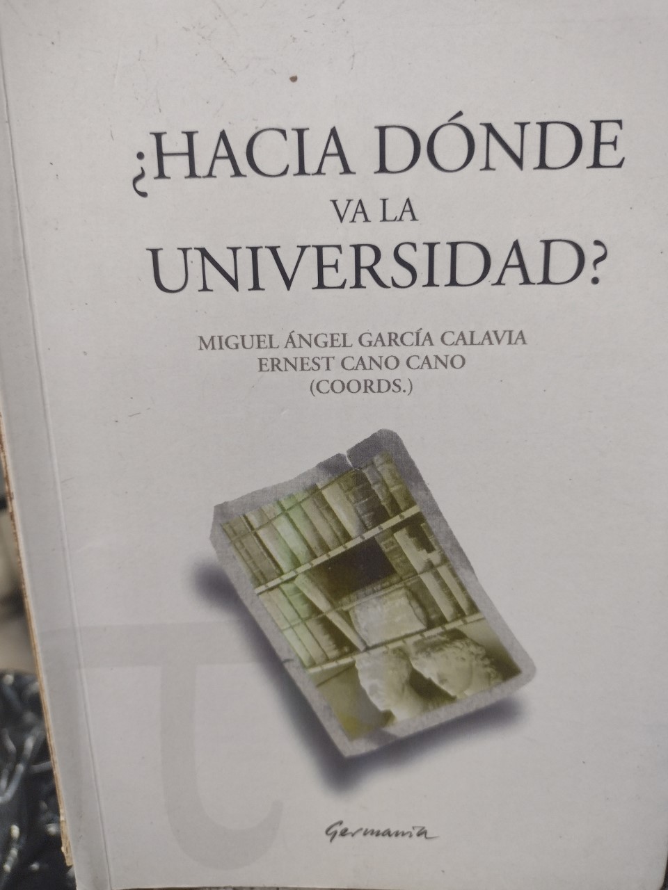 Hacia Donde Va La Universidad