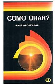Como Orar?