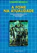 Cenario Mundial - A Fome Na Atualidade