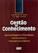 Gestao Do Conhecimento - Aprendizagem E Tecnologia Construindo A Inteligencia Coletiva