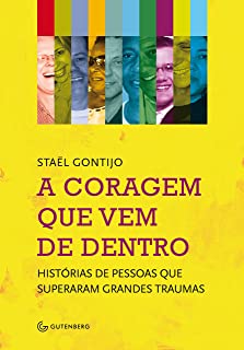 A coragem que vem de dentro