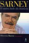Sarney - O Outro Lado Da Historia