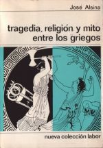 Tragedia, Religion Y Mito Entre Los Griegos