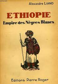 Ethiopie Empire Des Negres Blancs