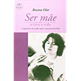 Ser Mae E Viva A Vida