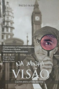 Na Minha Visao Licoes Para A Vida Inteira