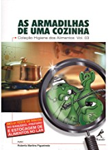 As Armadilhas De Uma Cozinha
