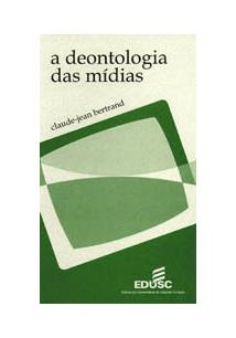 A Deontologia Das Midias