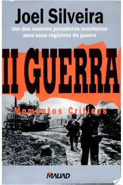 Ii Guerra - Momentos Criticos