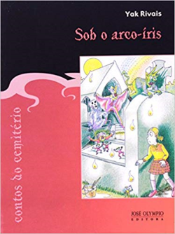 Contos Do Cemiterio - Sob O Arco-iris