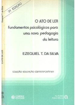O Ato De Ler - Fundamentos Psicologicos Para Uma Nova Pedagogia Da Leitura