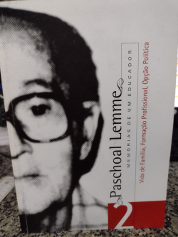 Paschoal Lemme Memorias De Um Educador V.02 - Vida De Familia Formacao Profissional Opcao Politica