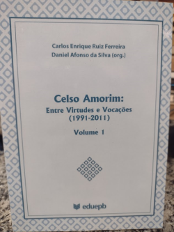 Celso Amorim - Entre Virtudes 1991-2011 V.01