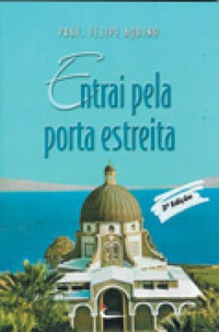 Entrai Pela Porta Estreita