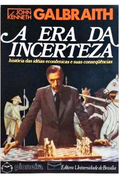 A Era Da Incerteza