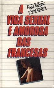 Vida Sexual E Amorosa Das Francesas, A