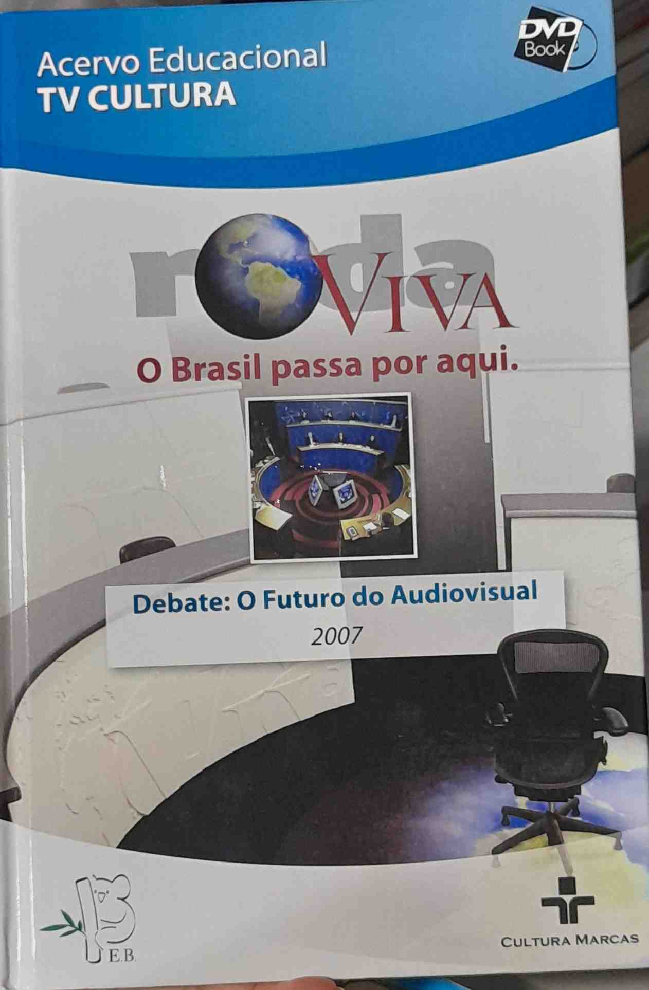 Roda Viva - Debate - O Futuro Do Audiovisual / Inclui Dvd
