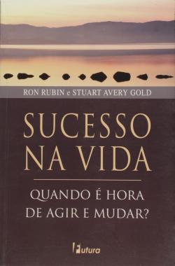 Sucesso Na Vida - Quando E Hora De Agir E Mudar