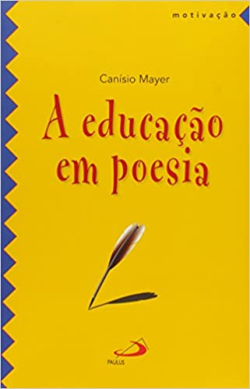 A Educacao Em Poesia