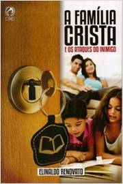 A Familia Crista E Os Ataques Do Inimigo