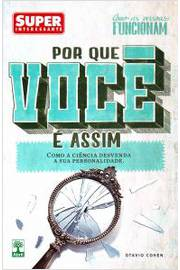 Como As Pessoas Funcionam - Por Que Voce E Assim