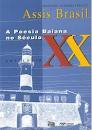 A Poesia Baiana No Seculo Xx - Antologia