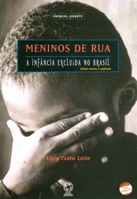 Meninos De Rua - A Infancia Excluida No Brasil