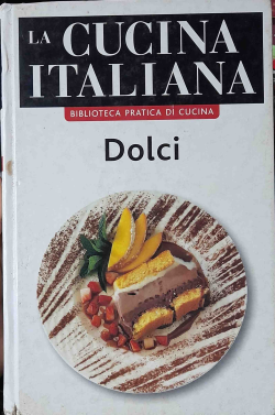 Dolci - La Cucina Italiana