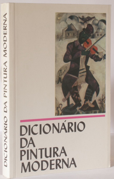 Dicionario Da Pintura Moderna
